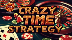 Crazy Time Strategy Tips at Diskarte para Manalo