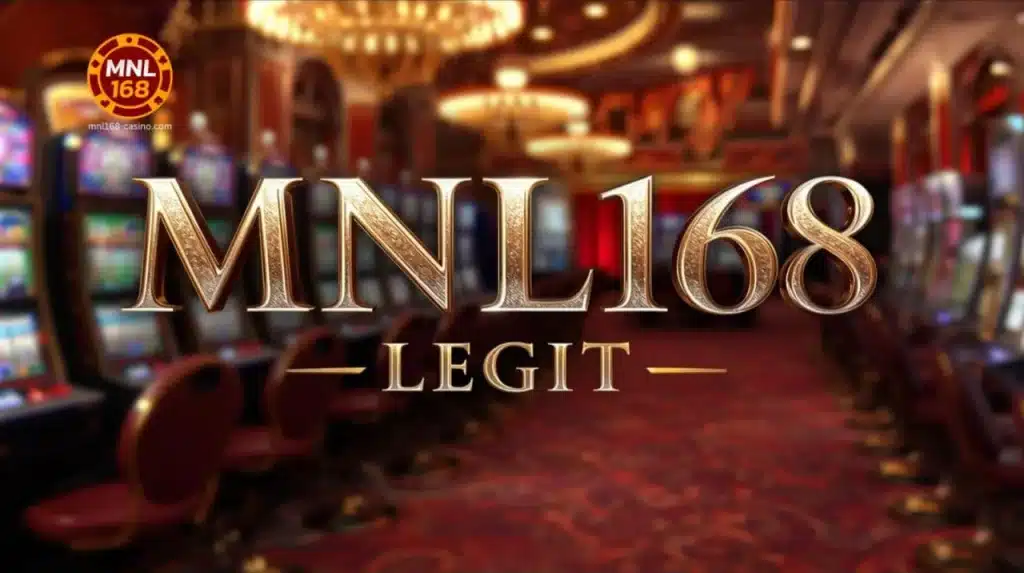 MNL168 Legit Guide Kaligtasan Sa Gaming Experience
