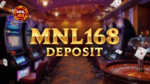 MNL168 Deposit: Gabay sa Pag-unawa sa Deposito, Withdraw, at Promosyon
